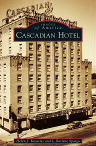 Title: Cascadian Hotel, Author: Helen J Knowles