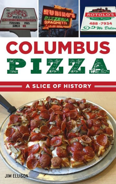 Columbus Pizza: A Slice of History