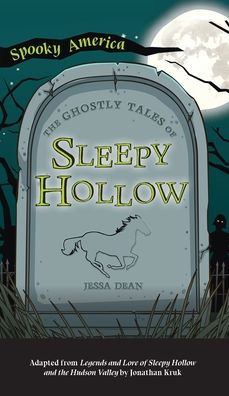 Ghostly Tales of Sleepy Hollow