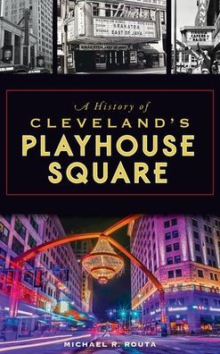 History of Cleveland's Playhouse Square