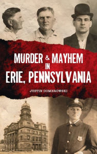 Download a free audiobook today Murder & Mayhem in Erie, Pennsylvania