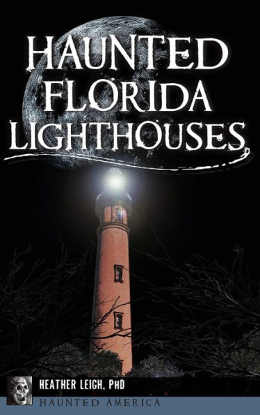 Haunted Florida Lighthouses