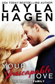Title: Your Inescapable Love, Author: Layla Hagen