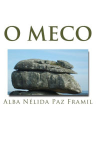 Title: O Meco: E outras Lendas de O Grove, Author: Alba Nelida Paz Framil