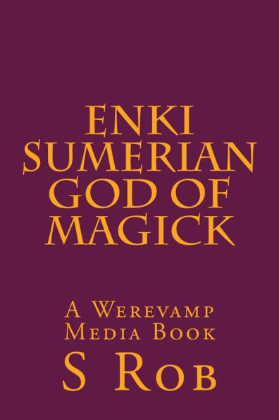 Enki Sumerian God of Magick