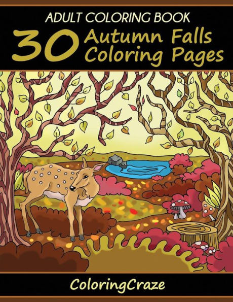 Adult Coloring Book: 30 Autumn Falls Pages