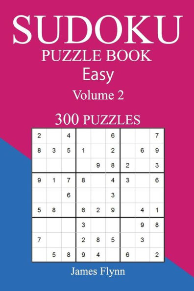 Easy 300 Sudoku Puzzle Book: Volume