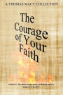 The Courage of Your Faith - Volume 2