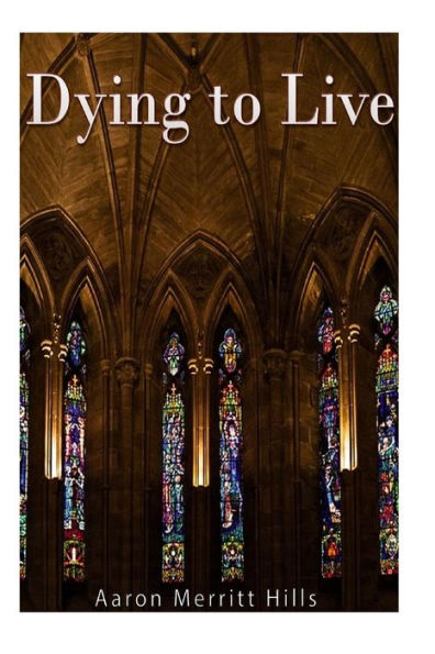 Dying to Live