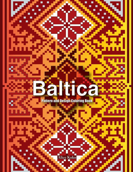 Baltica I: Pattern and Design Coloring Book