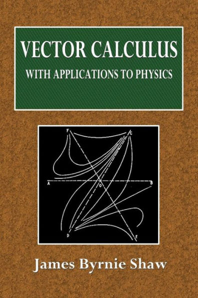 Vector Calculus with Applications to Physics