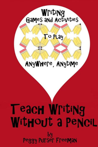 Teach Writing without a Pencil: Games and Activities