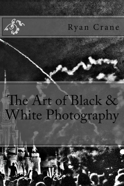 The Art of Black & White Photography