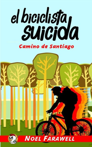 El biciclista suicida: Camino de Santiago