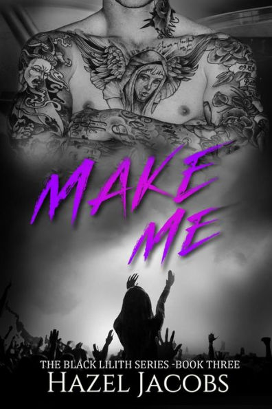 Make Me: The Black Lilith Series #3