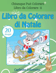 Title: Libro da Colorare di Natale: 20 disegni, Author: Carletto Coloretto