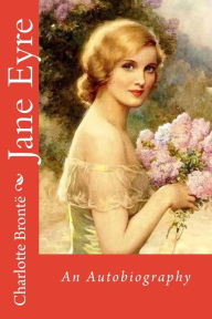 Jane Eyre An Autobiography Charlotte Brontï¿½