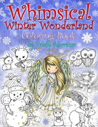 Title: Whimsical Winter Wonderland: Coloring Book by Molly Harrison, Author: Molly Harrison