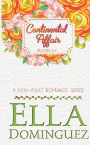 Title: Continental Affair Series, Author: Ella Dominguez