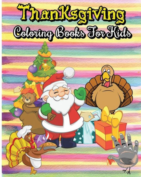 Thanksgiving Coloring Books For Kids: 100 Pages Thanksgiving & Christmas Coloring Books (Jumbo Coloring Books) (Super Fun Coloring Books For Kids)