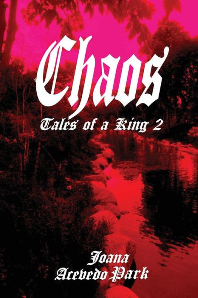 Chaos, Tales of a King: Book Two