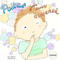 Title: Poika, joka unohti nimensä ADRIAN, Author: Tiina Walsh