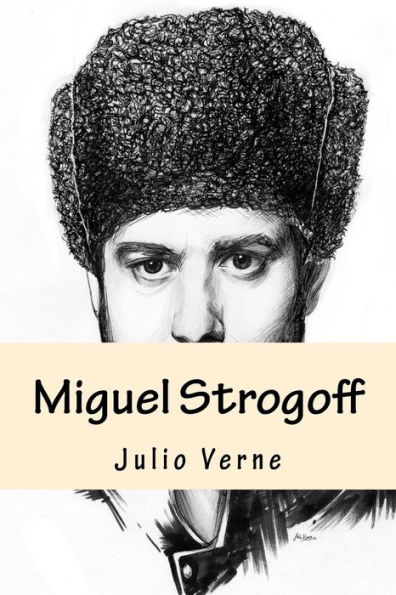 Miguel Strogoff (Spanish Edition)