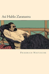 Title: Asi Hablo Zaratustra (Spanish Edition), Author: Friedrich Wilhelm Nietzsche