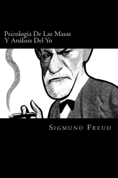 Psicologia De Las Masas Y Analisis Del Yo (Spanish Edition)