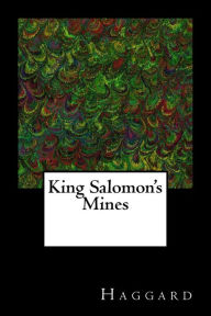 Title: King Salomon's Mines, Author: H. Rider Haggard