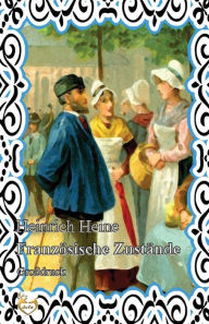 Title: Französische Zustände (Großdruck), Author: Heinrich Heine