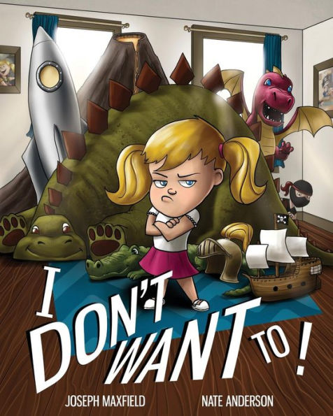 I Don't Want To!