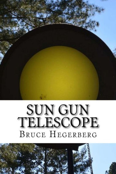 Sun Gun Telescope