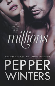 Title: Millions, Author: Pepper Winters