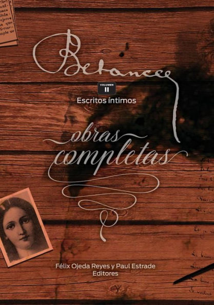Ramon Emeterio Betances: Obras completas (Vol. II): Escritos ï¿½ntimos