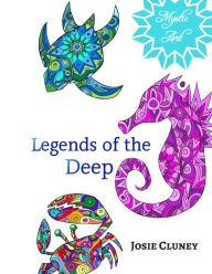 Title: Legends of the Deep, Author: Josie Cluney
