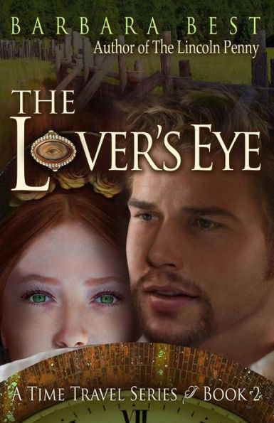 The Lover's Eye: A Time Travel Series, Book 2