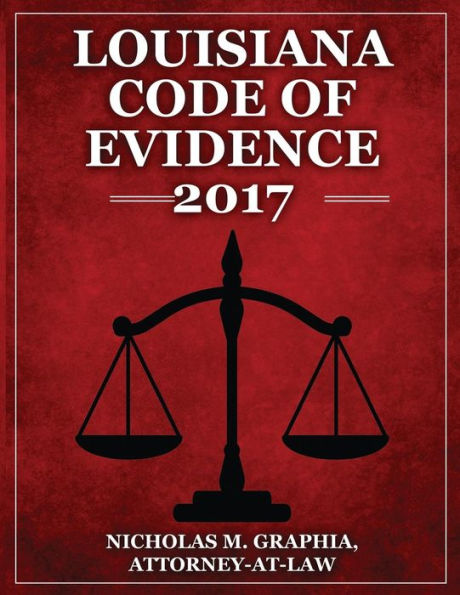 Louisiana Code of Evidence 2017