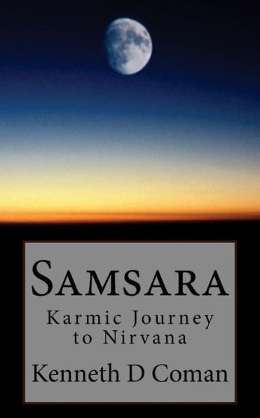 Samsara: Karmic Journey to Nirvana