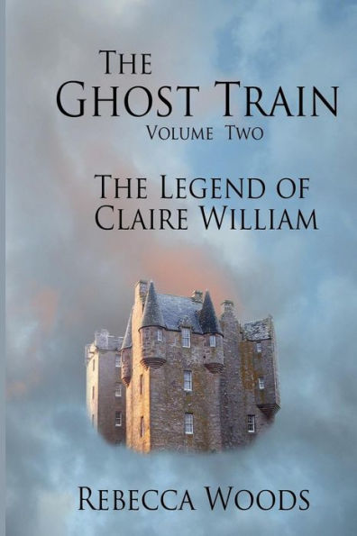 The Ghost Train - volume 2: The Legend of Claire William