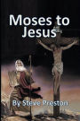 Moses to Jesus