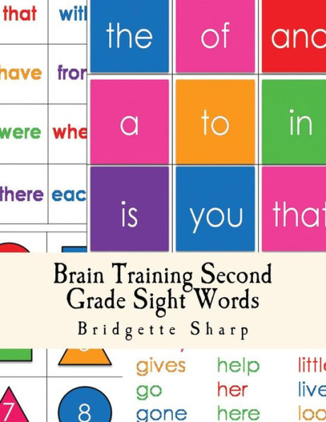 Brain Training Second Grade Sight Words: A Whole Brain Approach to Reading