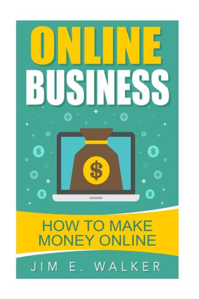 Online Business - How To Make Money Online