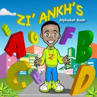 Title: Zi'Ankh's Alphabet Book: Zi'Ankh's Alphabet Book, Author: Beebeauti Solomon