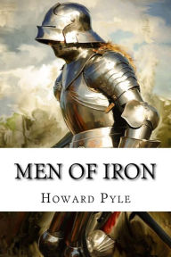 Title: Men of Iron, Author: Howard Pyle