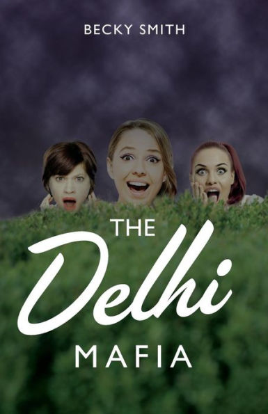 The Delhi Mafia