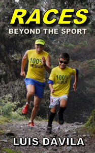 Title: Races: Beyond the sport, Author: Luis Dávila
