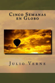 Title: Cinco Semanas en Globo, Author: Julio Verne