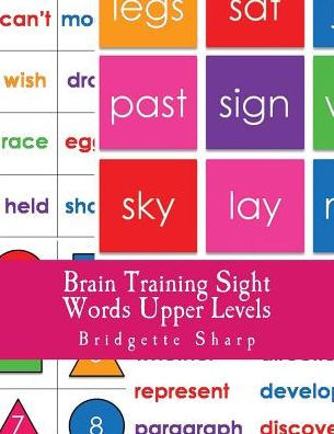 Brain Training Sight Words Upper Levels: A Whole Brain Approach to Reading