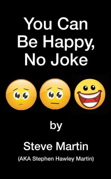 You Can Be Happy, No Joke